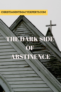 The Dark Side of Abstinence